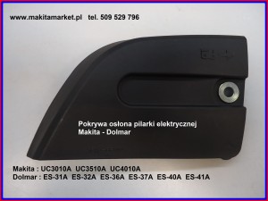 OSŁONA POKRYWA PILARKI ELEKTRYCZNEJ MAKITA UC3010A UC3510A UC4010A DOLMAR 152603-7  210213102